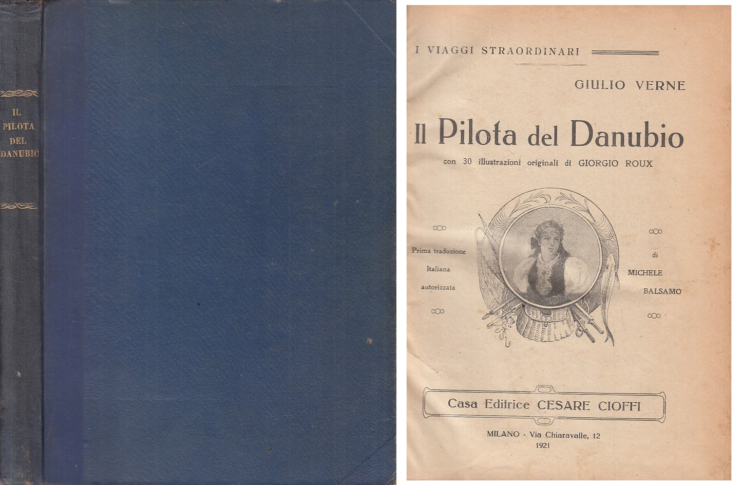 LN- IL PILOTA DEL DANUBIO - VERNE - CIOFFI - VIAGGI -- 1921 - C - YFS335