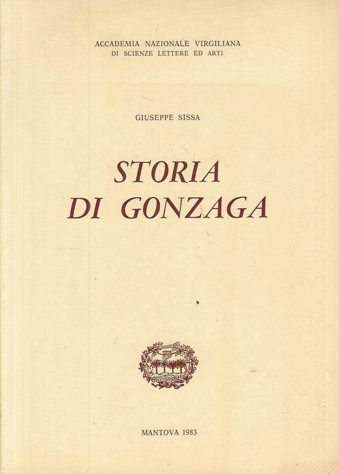 LS- STORIA DI GONZAGA - GIUSEPPE SISSA - MANTOVA --- 1983 - B - YFS195