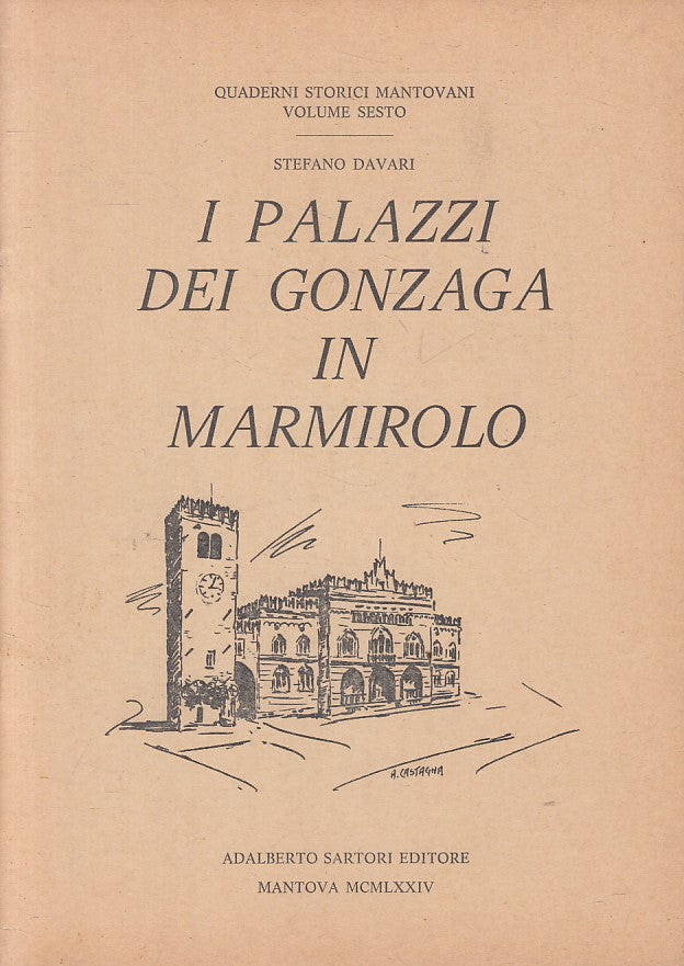 LS- I PALAZZI DEI GONZAGA IN MARMIOLO - DAVARI - MANTOVA --- 1974 - S - YFS328