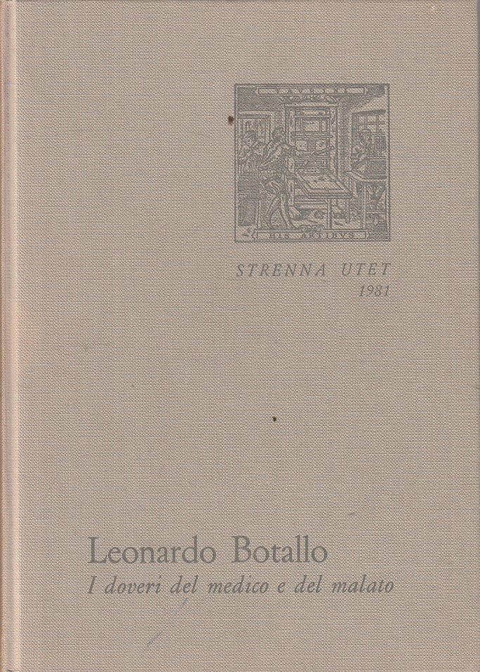 LN- I DOVERI DEL MEDICO E DEL MALATO - BOTALLO - UTET --- 1981 - C - YFS328