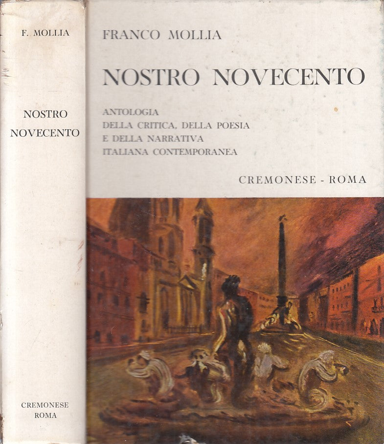 LS- NOSTRO NOVECENTO ANTOLOGIA - MOLLIA - CREMONESE --- 1962 - C - YFS45