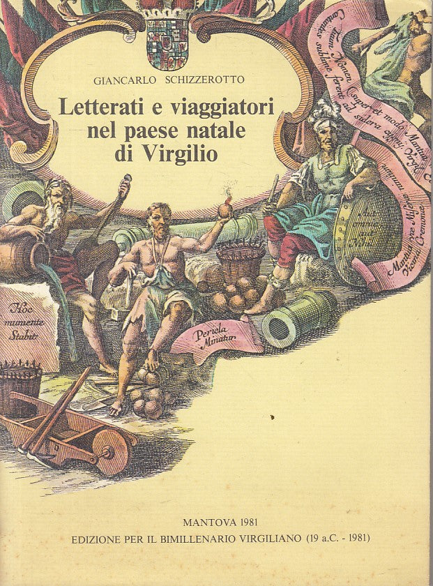 LS- LETTERATI VIAGGIATORI PAESE NATALE DI VIRGILIO-- MANTOVA--- 1981- BS- YFS381