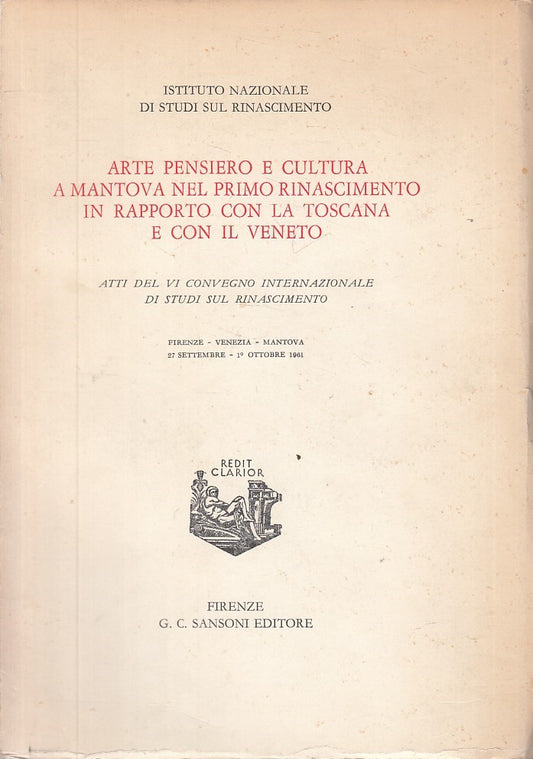 LZ- ARTE PENSIERO CULTURA RINASCIMENTO MANTOVA -- SANSONI --- 1961 - B - YFS21