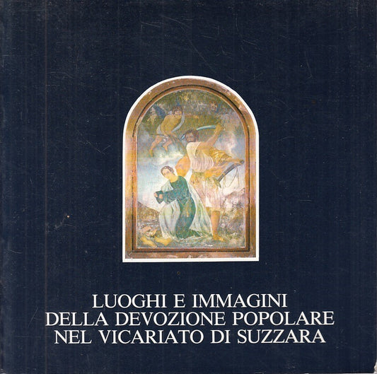 LS- LUOGHI IMMAGINI DEVOZIONE POPOLARE VICARIATO -- MANTOVA --- 1985 - B - YFS21