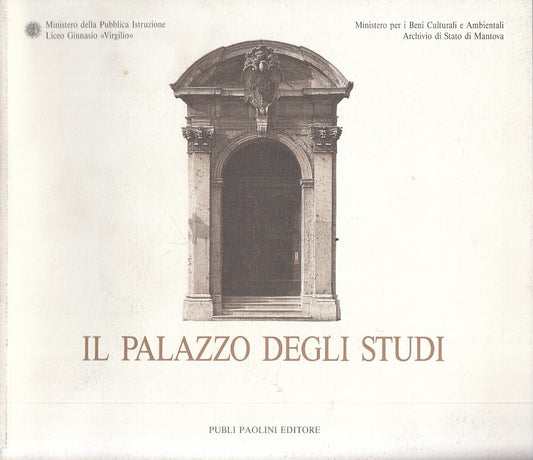 LS- IL PALAZZO STUDI MANTOVA - BAZZOTTI FERRARI - PAOLINI --- 1991 - B - YFS381