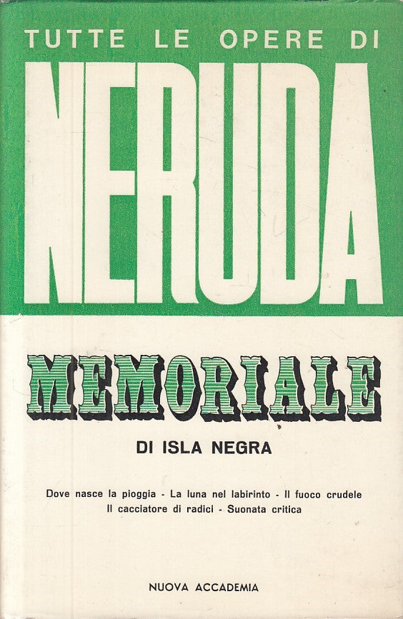 LN- TUTTE LE OPERE DI PABLO NERUDA -- NUOVA ACCADEMIA --- 1965 - CS - YFS381