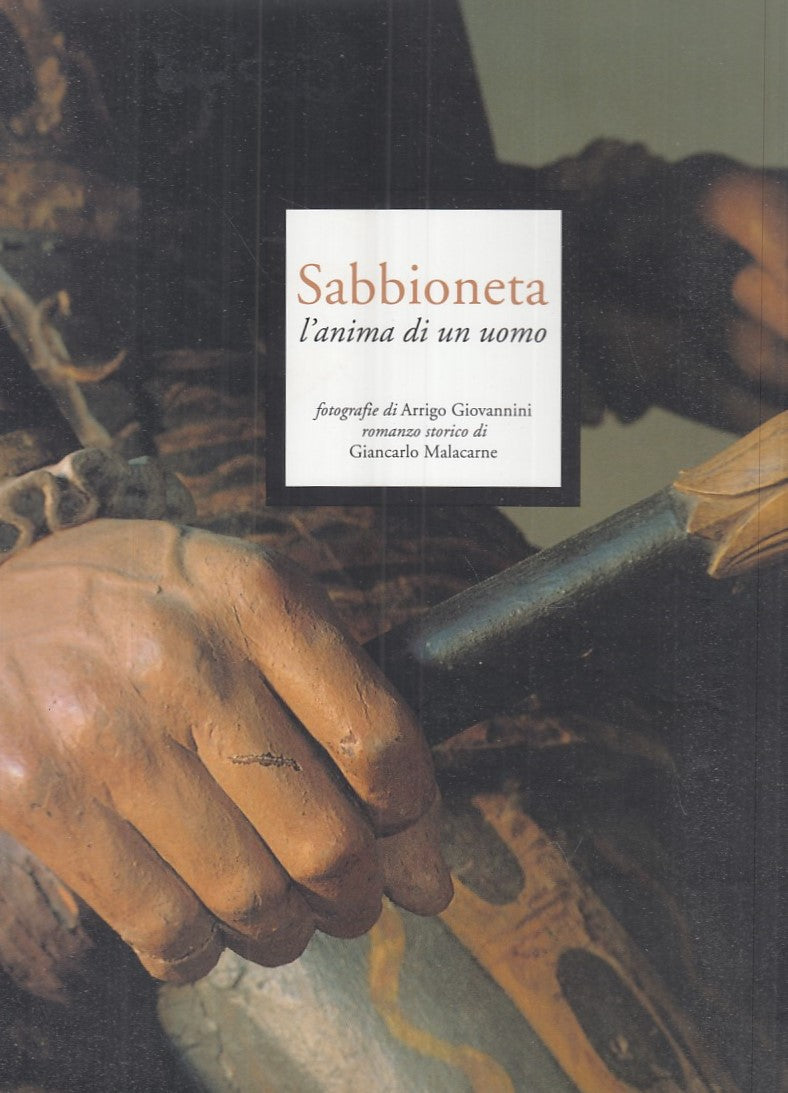 LN- SABBIONETA. L'ANIMA DI UN UOMO - MALACARNE - PROMOPRINT --- 1994- CS- YFS868