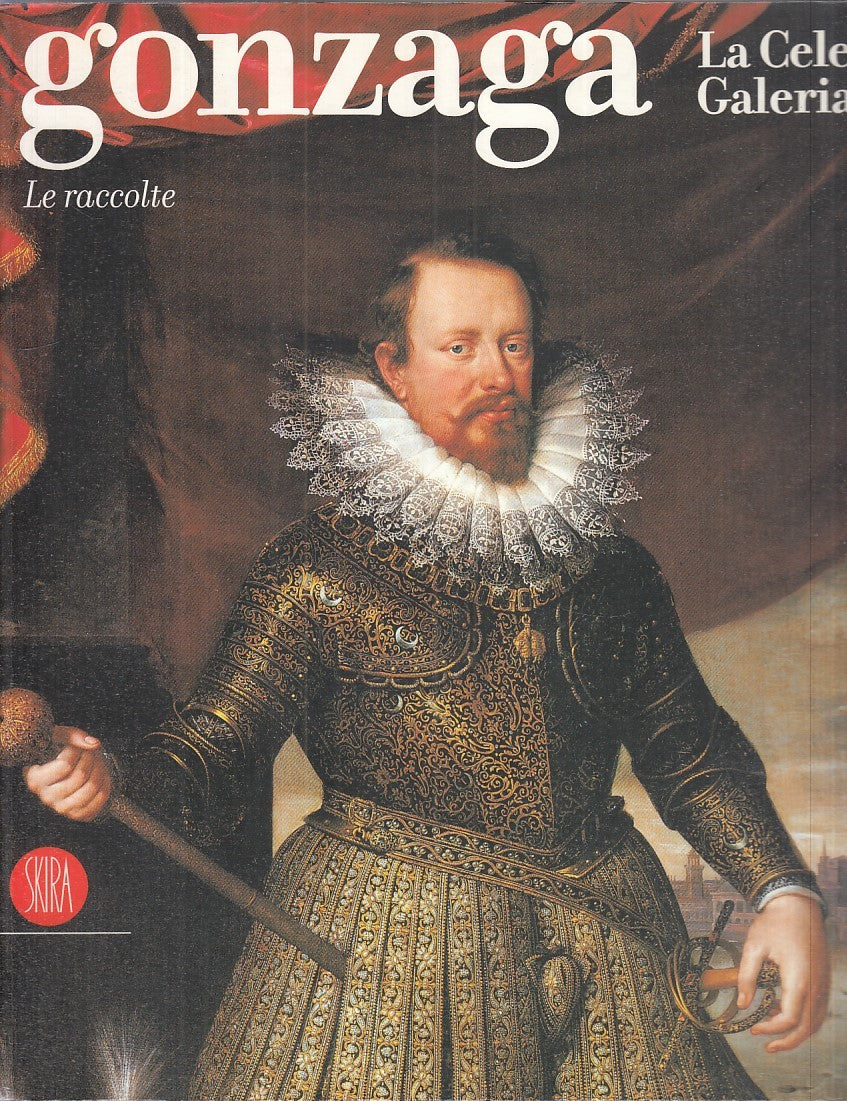 LT- CATALOGO: GONZAGA - RAFFAELLA MORSELLI - SKIRA --- 2002 - B - YFS868