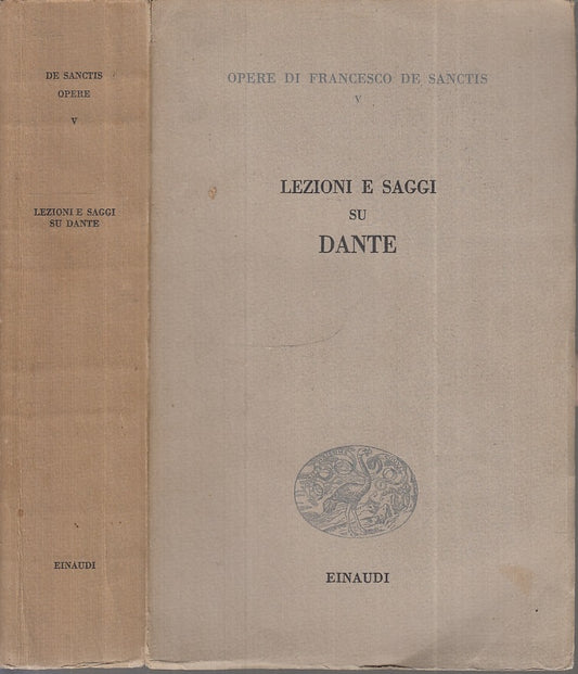 OPERE V LEZIONI E SAGGI SU DANTE - DE SANCTIS - EINAUDI --- 1955 - B - XFS1