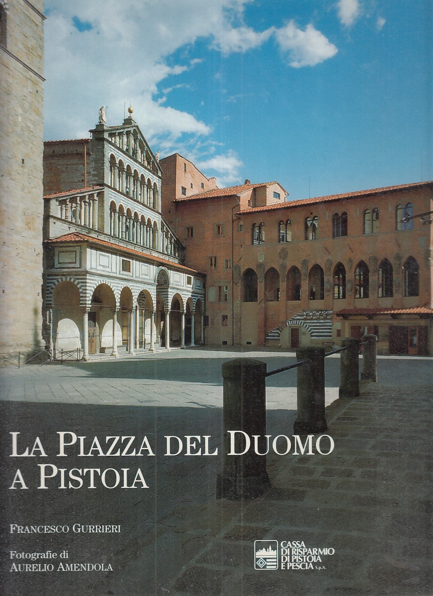 LS- LA PIAZZA DEL DUOMO A PISTOIA - GUERRIERI - BOLIS --- 1995 - CS - YFS875