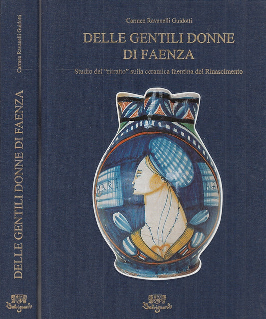 LT- DELLE GENTILI DONNE DI FAENZA CATALOGO -- BELRIGUARDO --- 2000 - C - YFS720