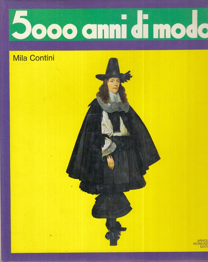 LZ- 5000 ANNI DI MODA - MILA CONTINI - MONDADORI -- 1a ED. - 1977 - CS - YFS879