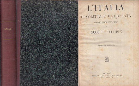 LV- ITALIA DESCRITTA E ILLUSTRATA 3000 FOTOTIPIE -- SONZOGNO --- 1909- C- YFS880