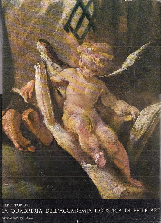 LT- LA QUADRERIA ACCADEMIA LIGUSTICA BELLE ARTI - TORRITI ---- 1966 - CS- YFS884