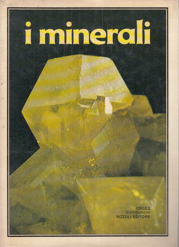 LZ- I MINERALI D'ITALIA -- COGED RIZZOLI --- 1978 - CS - YFS115