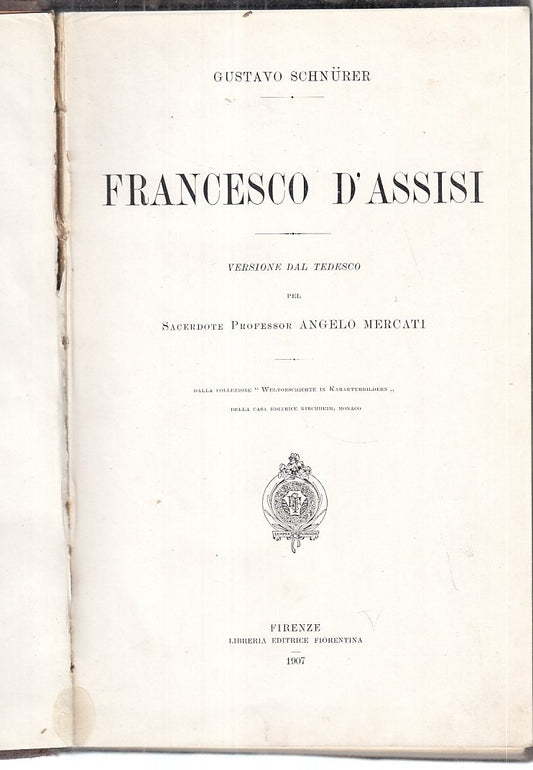 LZ- FRANCESCO D'ASSISI- SCHNURER - LIBRERIA ED. FIORENTINA --- 1907 - C - YFS147