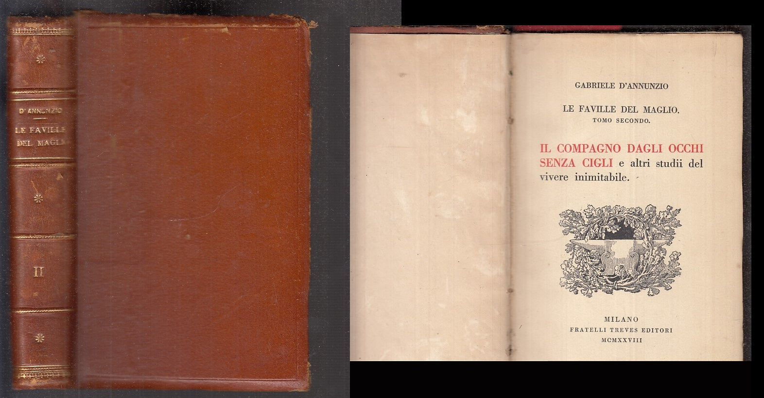 LN- LE FAVILLE DEL MAGLIO TOMO SECONDO - D'ANNUNZIO - TREVES --- 1928 - C- XFS90