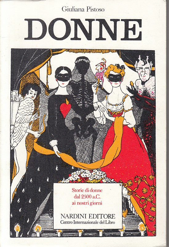 LN- DONNE STORIE DI DONNE DAL 2500 A.C. - PISTOSO - NARDINI --- 1973 - B - ZFS12