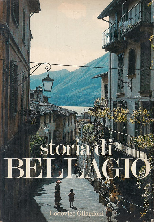 LS- STORIA DI BELLAGIO - GILARDONI - PIZZI --- 1988 - B - YFS213