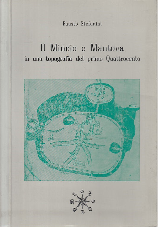 LS- MINCIO MANTOVA TOPOGRAFIA PRIMO QUATTROCENTO-- MANTOVA --- 1981 - B - YFS213