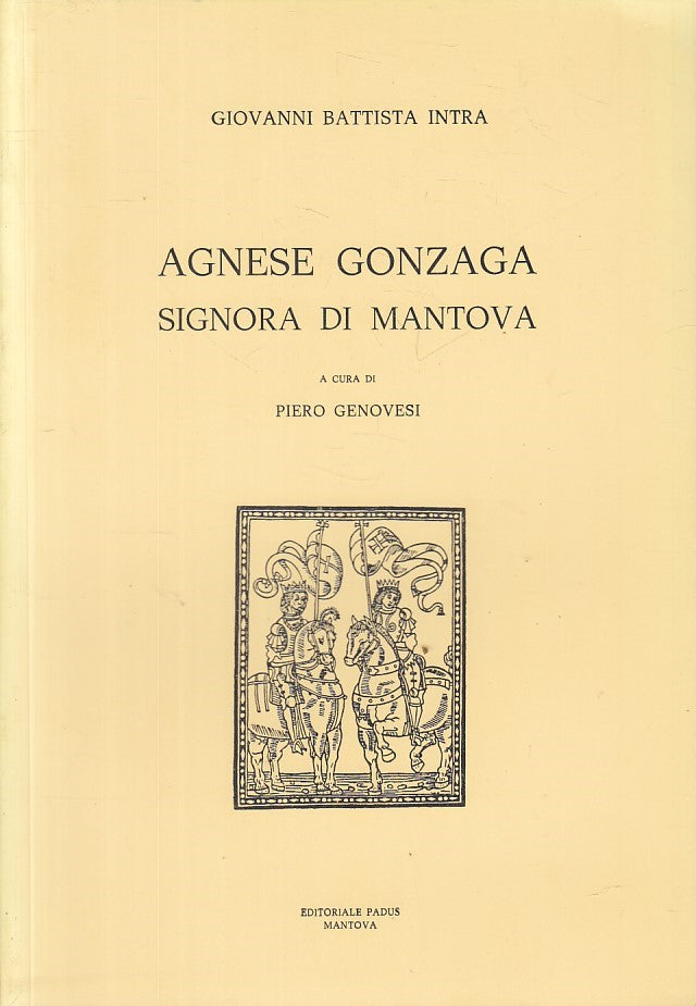 LS- AGNESE GONZAGA SIGNORA DI MANTOVA - INTRA - PADUS --- 1980 - B - YFS213