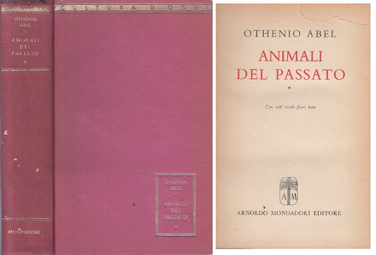 LZ- ANIMALI DEL PASSATO - ABEL - MONDADORI - CULTURA -- 1945 - C - YFS408