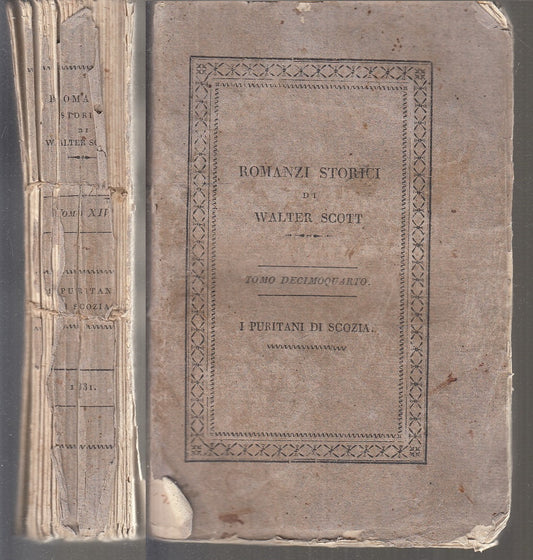 I PURITANI DI SCOZIA - WALTER SCOTT - TIPOGRAFIA DUCALE --- 1831 - B- XFS109