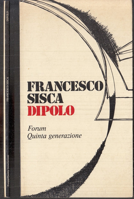 LN- DIPOLO - FRANCESCO SISCA - FORUM QUINTA GENERAZIONE- POESIA-- 1980- B- XFS16
