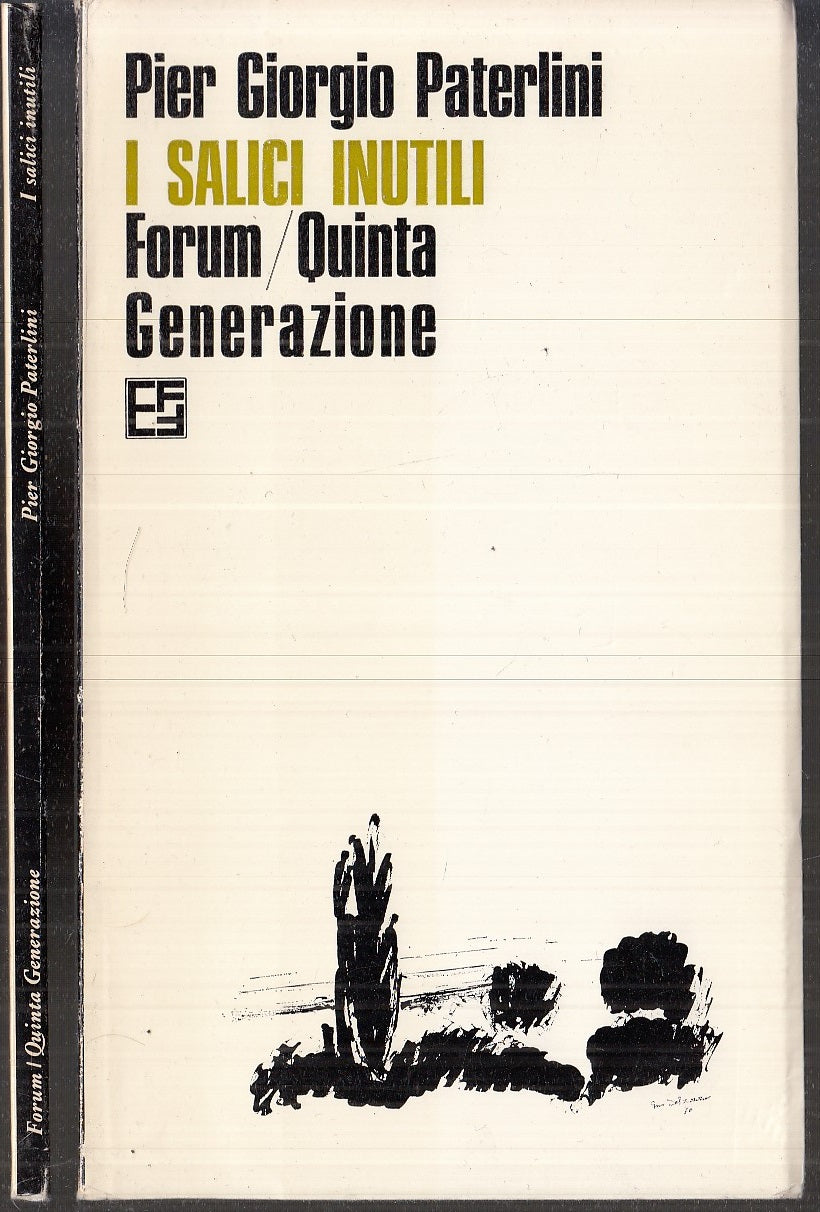 LN- I SALICI INUTILI - PATERLINI - FORUM QUINTA GENERAZIONE --- 1977 - B - XFS16
