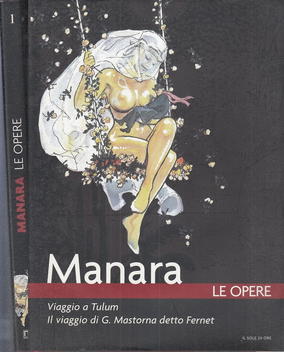 FP- LE OPERE N.1 VIAGGIO A TULUM MASTRONA - MANARA - IL SOLE 24 ORE- 2006- CS