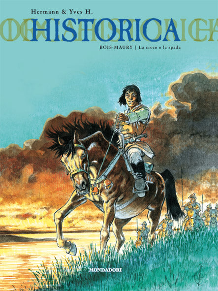FV- HISTORICA N.2 LA CROCE E LA SPADA - BOIS MAURY - MONDADORI - 2018 - C - RBX