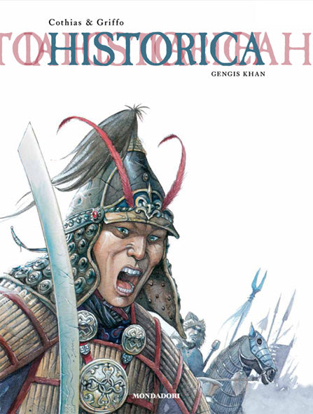 FV- HISTORICA N.10 GENGIS KHAN -- MONDADORI - 2018 - C - TBX