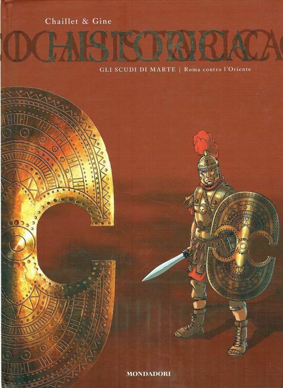 FV- HISTORICA N.12 GLI SCUDI DI MARTE -- MONDADORI - 2019 - C - TBX