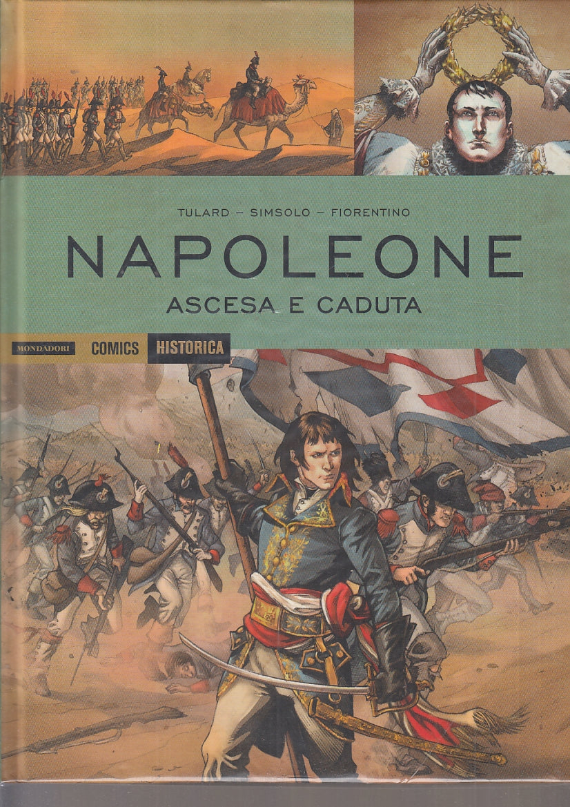 FV- HISTORICA N.45 NAPOLEONE ASCESA E CADUTA -- MONDADORI - 2019 - C - TBX