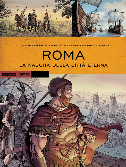FV- HISTORICA N.38 ROMA LA NASCITA DELLACITTA' ETERNA -- MONDADORI- 2019- C- TBX