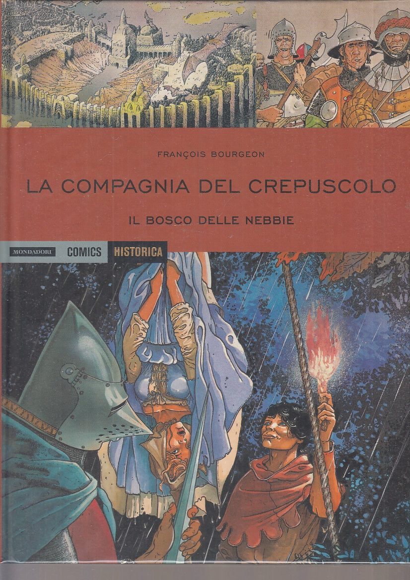 FV- HISTORICA N.46 LA COMPAGNIA DEL CREPUSCOLO BOSCO NEBBIE-- MONDADORI- 2016- C