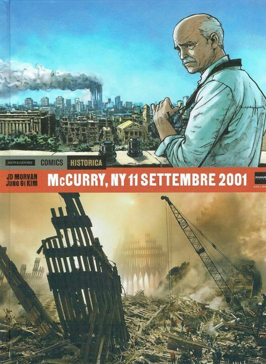 FV- HISTORICA SPECIAL McCURRY NY 11 SETTEMBRE 2001 -- MONDADORI- 2019- C- RBX