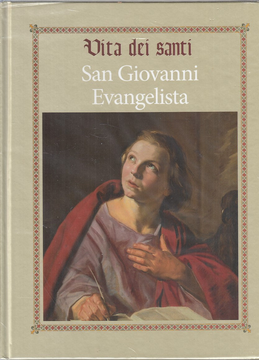 LD- VITA DEI SANTI SAN GIOVANNI EVANGELISTA SIGILLATO-- RBA--- 2016 - C - YFS999