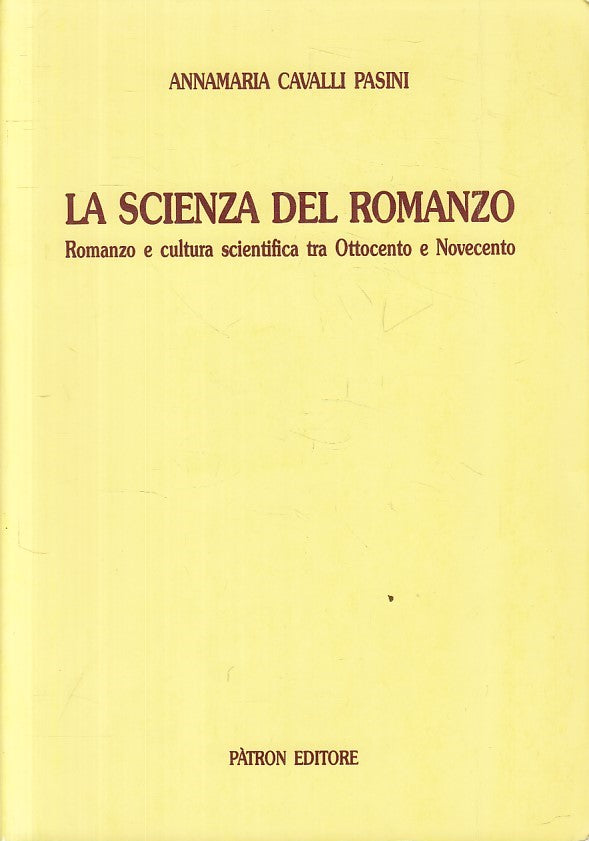 LS- SCIENZA DEL ROMANZO OTTOCENTO NOVECENTO- PASINI- PATRON--- 1993 - B - ZFS295