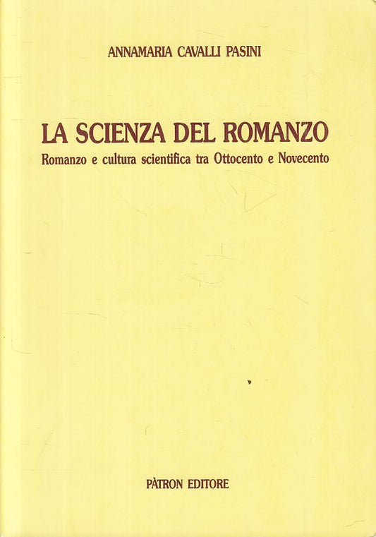 LS- SCIENZA DEL ROMANZO OTTOCENTO NOVECENTO- PASINI- PATRON--- 1993 - B - ZFS295