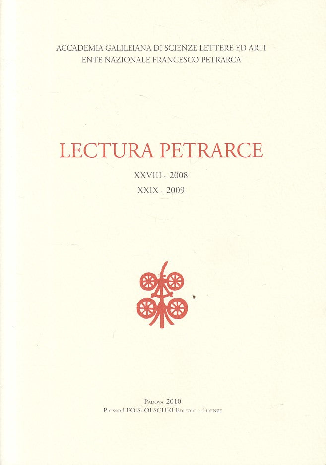 LS- LECTURA PETRARCE XXVII/XXIX 2008/2009 -- OLSCHKI --- 2010 - B - ZFS295