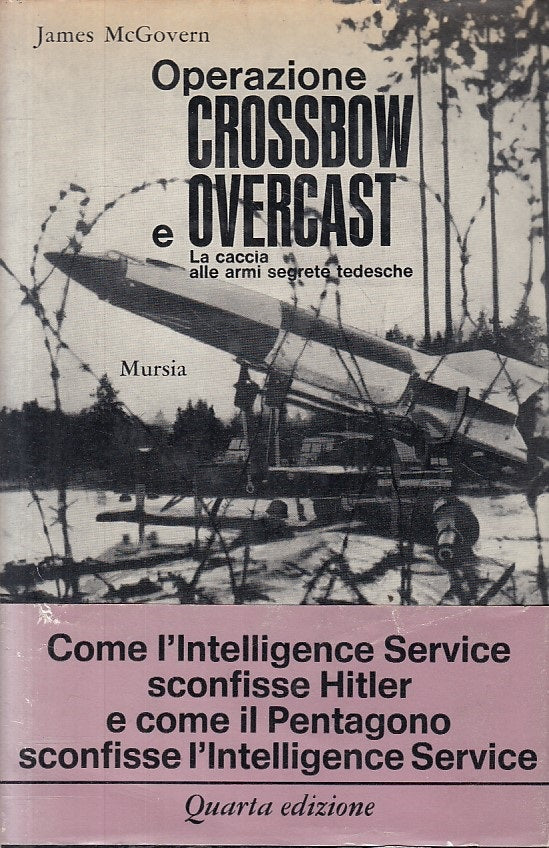LS- OPERAZIONE CROSSBOW E OVERCAST - MCGOVERN - MURSIA --- 1970 - CS - ZFS162