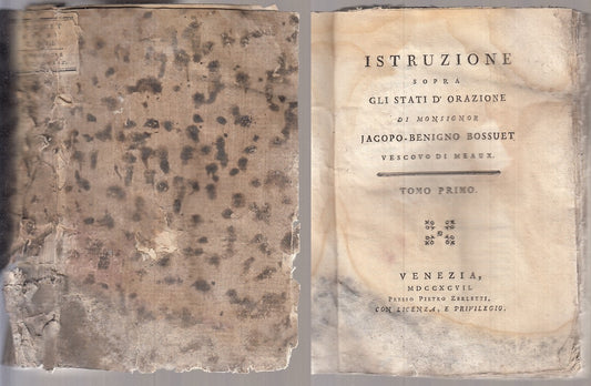 LH- ISTRUZIONI SOPRA STATI D'ORAZIONE I OPERE XXVII- BOSSUET---- 1797- B- XFS108