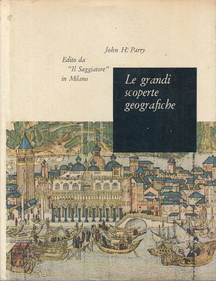 LS- GRANDI SCOPERTE GEOGRAFICHE - PARRY- SAGGIATORE-- 1a ED.- 1963 - CS - ZFS400
