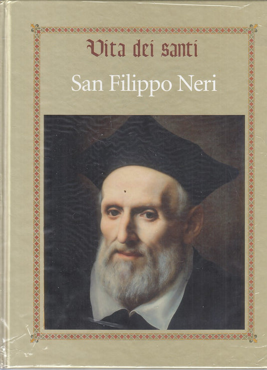 LD- VITA DEI SANTI SAN FILIPPO NERI SIGILLATO -- RBA --- 2016 - C - YFS999