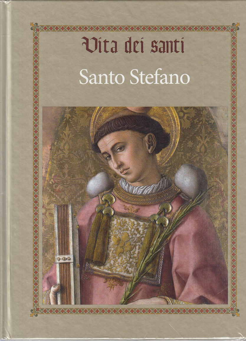 LD- VITA DEI SANTI SANTO STEFANO SIGILLATO -- RBA --- 2015 - C - YFS999
