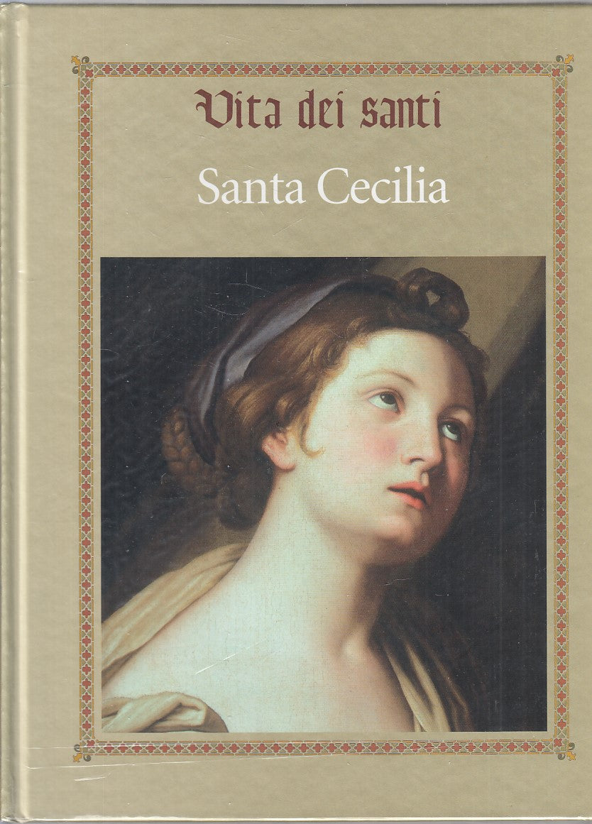LD- VITA DEI SANTI SANTA CECILIA SIGILLATO -- RBA --- 2016 - C - YFS999