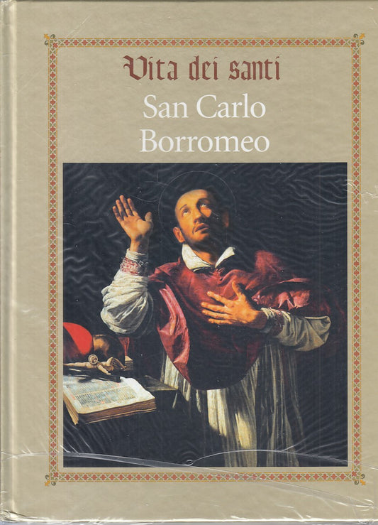 LD- VITA DEI SANTI SAN CARLO BORROMEO SIGILLATO -- RBA --- 2016 - C - YFS999
