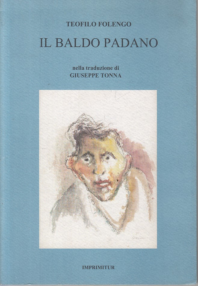 Il baldo padano - Teofilo Polengo - Imprimitur Mantova - 1a ed. - ZFS224