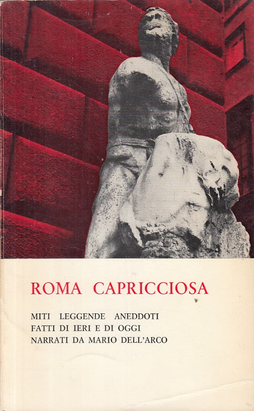 LS- ROMA CAPRICCIOSA MITI LEGGENDE- DELL'ARCO- NUOVO CRACAS--- 1975 - B - ZFS291